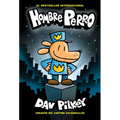 Hombre Perro (Dog Man): Volume 1 - Hardcover
