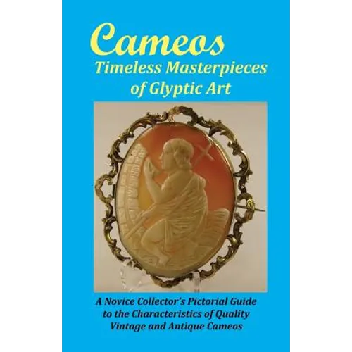 Cameos: Timeless Masterpieces of Glyptic Art - Paperback