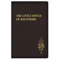The Little Office of Baltimore: Traditional Catholic Daily Prayer - Imitation Leather