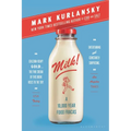 Milk!: A 10,000-Year Food Fracas - Paperback
