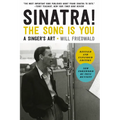 Sinatra! the Song Is You: A Singer's Art - Paperback