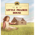 A Little Prairie House - Paperback