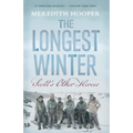 The Longest Winter: Scott's Other Heroes - Paperback