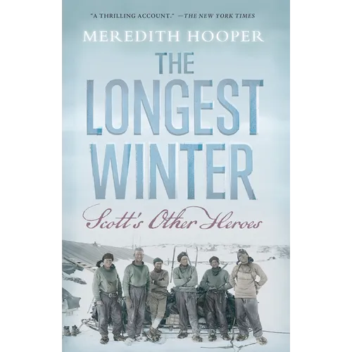 The Longest Winter: Scott's Other Heroes - Paperback