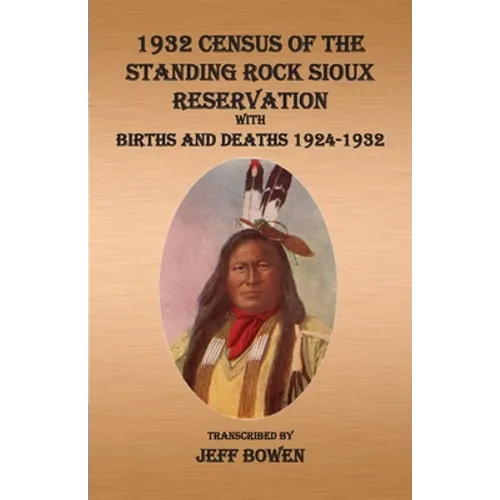 1932 Census of The Standing Rock Sioux Reservation - Paperback