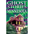 Ghost Stories of Minnesota - Paperback
