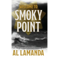 Welcome to Smoky Point - Hardcover