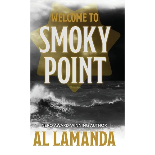 Welcome to Smoky Point - Hardcover