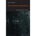 Not Reading Herakleitos - Paperback