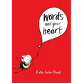 Words and Your Heart - Board Book