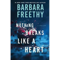 Nothing Breaks Like A Heart - Paperback