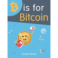 B is for Bitcoin - Hardcover