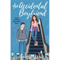 The Accidental Boyfriend: A YA Romance - Paperback