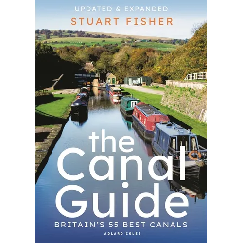 The Canal Guide: Britain's 55 Best Canals - Paperback