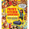 Priya's Kitchen Adventures: A Cookbook for Kids - Hardcover