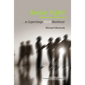 Swipe Right... to Supercharge YOUR Workforce! - Paperback