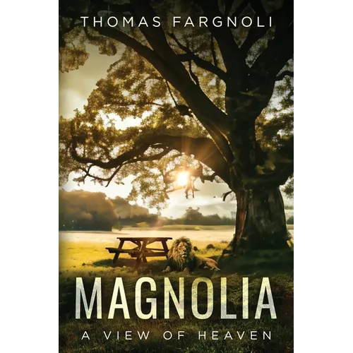 Magnolia: A View of Heaven - Paperback