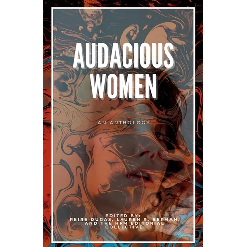 Audacious Women: An Anthology - Paperback
