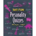101 Fun Personality Quizzes: Who Are You . . . Really?! - Paperback