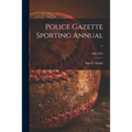 Police Gazette Sporting Annual ..; 1906-1907 - Paperback
