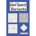 Word Search Variants: 50 Word Search Variations - Paperback