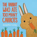 The Rabbit Who Ate Too Many Carrots - Paperback