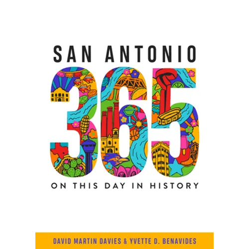 San Antonio 365: On This Day in History - Paperback
