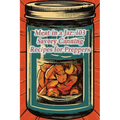 Meat in a Jar: 103 Savory Canning Recipes for Preppers - Paperback