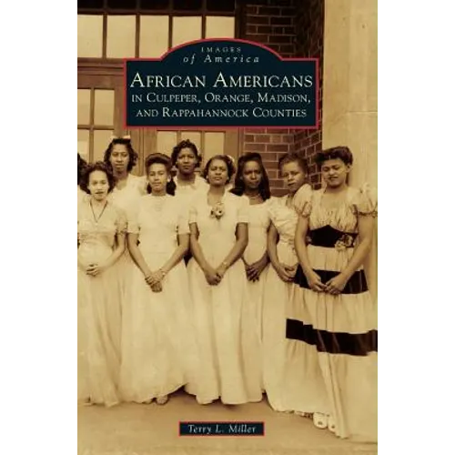 African Americans in Culpeper, Orange, Madison and Rappahannock Counties