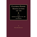 California Pioneer Register and Index 1542-1848