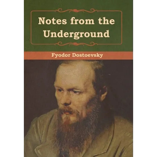 Notes from the Underground - Hardcover