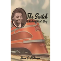 The Switch: A Railroad Maid's Story - Paperback