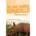 The Nine-Banded Armadillo: A Natural History Volume 11 - Paperback