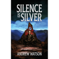 Silence is Silver: A Shadowbinders Novella - Paperback