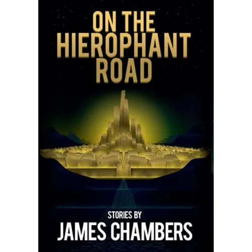 On the Hierophant Road - Hardcover