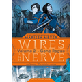 Wires and Nerve, Volume 2: Gone Rogue - Hardcover