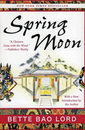 Spring Moon: A Novel of China - Paperback