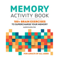 Memory Activity Book: 100+ Brain Exercises to Supercharge Your Memory - Paperback