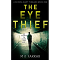 The Eye Thief - Paperback