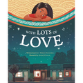 With Lots of Love - Hardcover