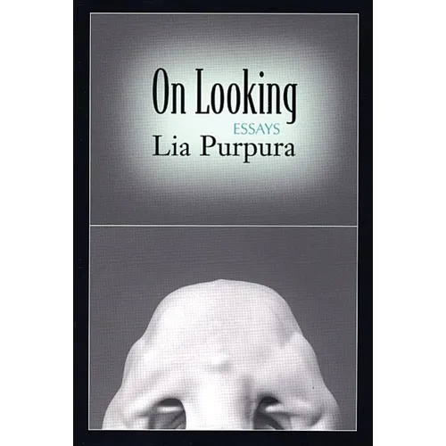 On Looking: Essays - Paperback