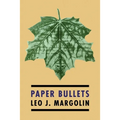 Paper Bullets: (Psychological Warfare during WW2) - Paperback