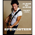 Springsteen: Album by Album - Hardcover
