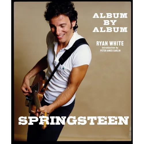 Springsteen: Album by Album - Hardcover