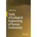 Study of Ecological Engineering of Human Settlements - Paperback