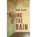 Nothing But the Rain - Paperback