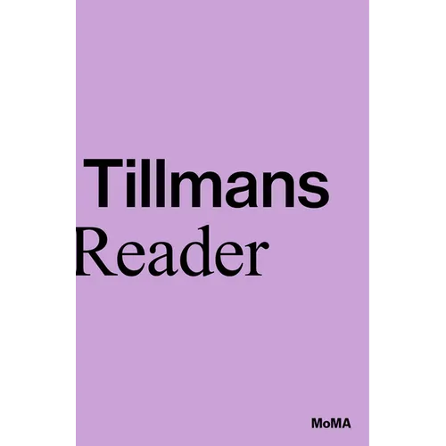 Wolfgang Tillmans: A Reader - Paperback