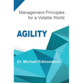 Agility: Management Principles for a Volatile World - Paperback