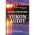 Yukon Audit: A C.E. Brody Novel - Paperback