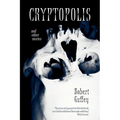 Cryptopolis and Other Stories - Paperback